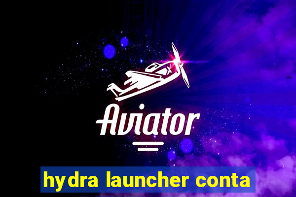 hydra launcher conta